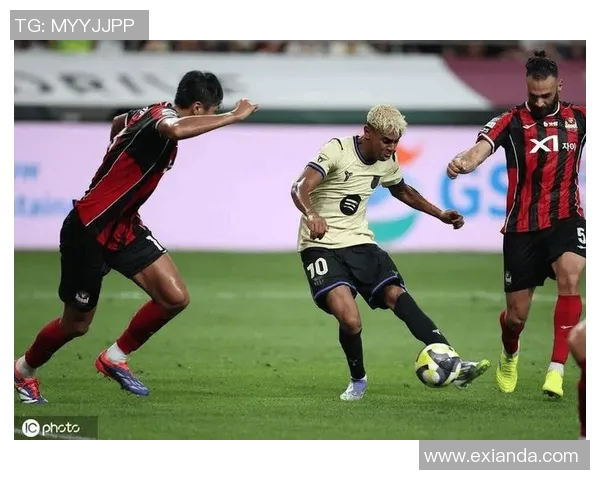 fc首尔对阵吉打精彩直播全程回顾与赛后分析尽在此处